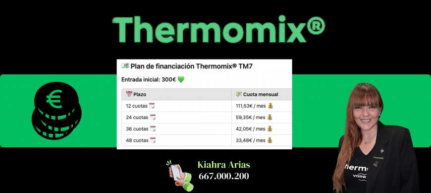 ¿Cómo financiar tu Thermomix® TM7? Cuotas mensuales, entrada mínima y todas las opciones de pago.