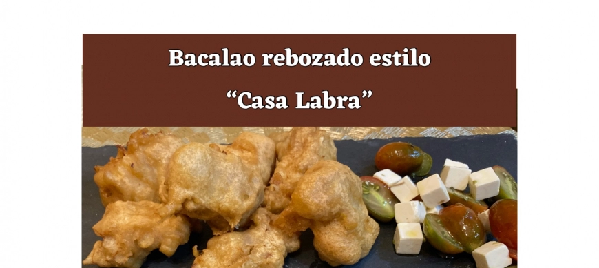 Bacalao Rebozado estilo “Casa Labra!