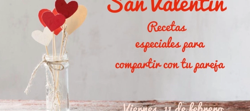 IDEAS PARA TU MENÚ DE SAN VALENTIN