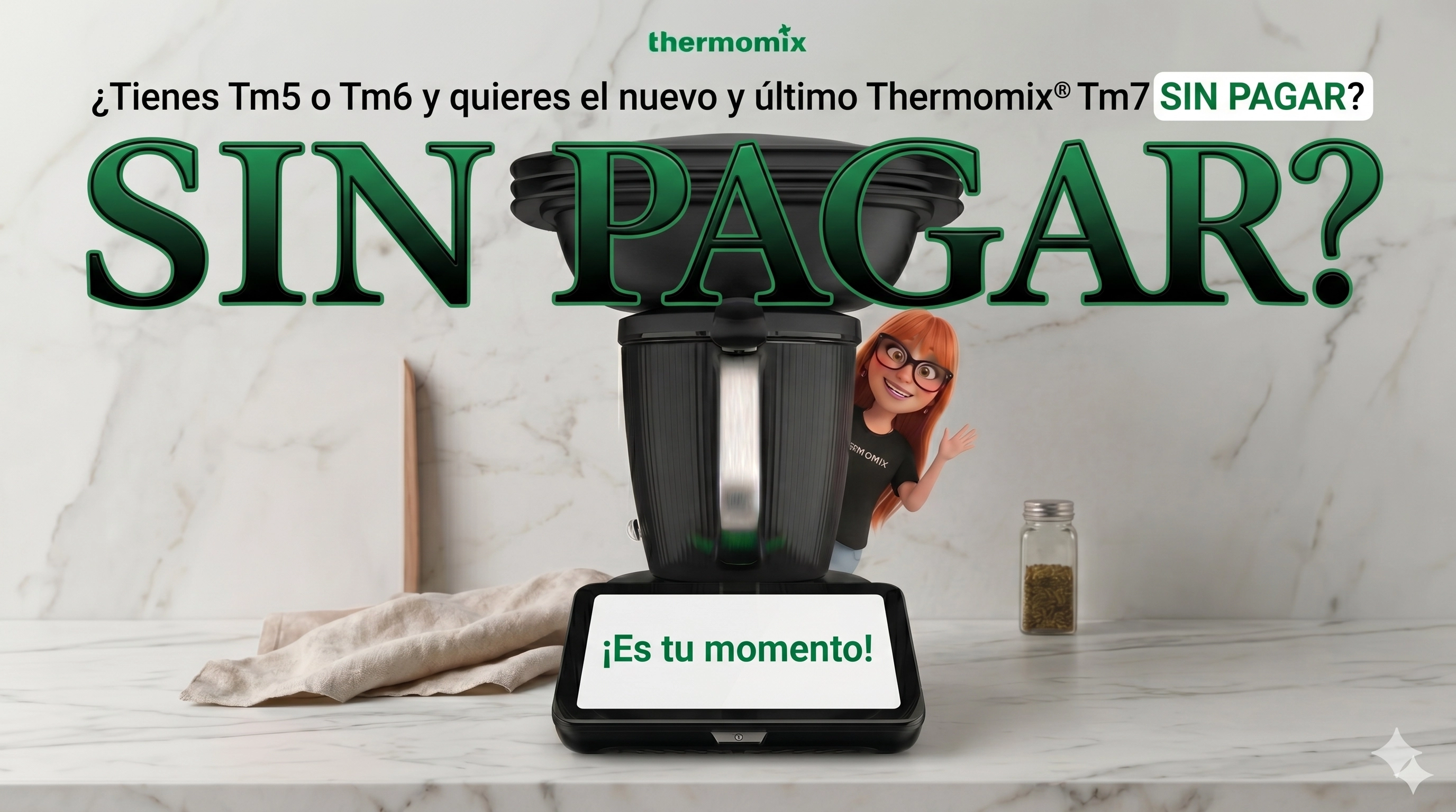 Cambia tu Thermomix® TM5 o TM6 por el nuevo y último Thermomix® TM7 sin pagar nada, ¡gratis!