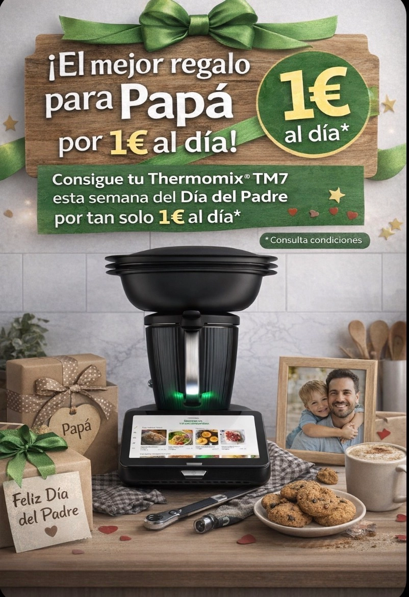 Thermomix TM7: el regalo perfecto para el Día del Padre por solo 1€ al día