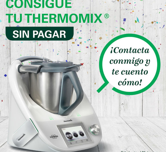 ''Thermomix® SIN PAGAR''